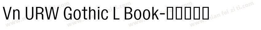 Vn URW Gothic L Book字体转换